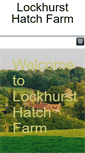 Mobile Screenshot of lockhurst-hatch-farm.co.uk